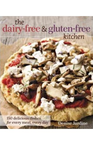 The Dairy-Free & Gluten-Free Kitchen Paperback